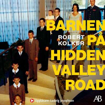 Barnen på Hidden Valley Road - Robert Kolker.