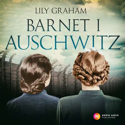 Barnet i Auschwitz - Lily Graham.