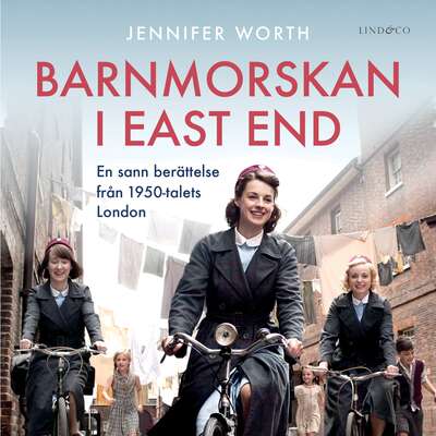 Barnmorskan i East End: Del 1 - Jennifer Worth.