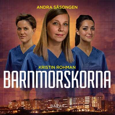 Barnmorskorna 2 - Kristin Rohman.