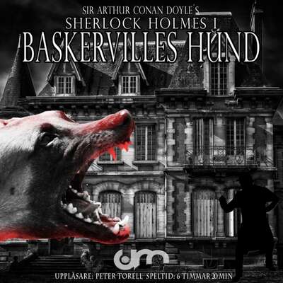 Baskervilles hund - Sir Arthur Conan Doyle.