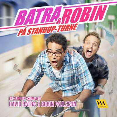 Batra & Robin - David Batra och Robin Paulsson.