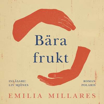 Bära frukt - Emilia Millares.