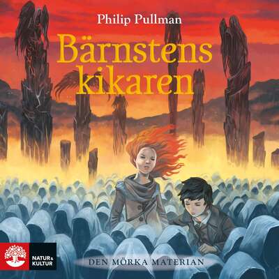 Bärnstenskikaren - Philip Pullman.