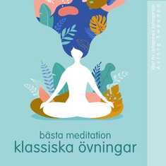 Bästa klassiska övningar för meditation