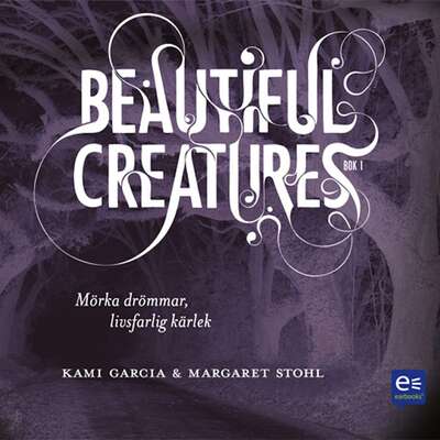 Beautiful Creatures - Mörka drömmar, livsfarlig kärlek