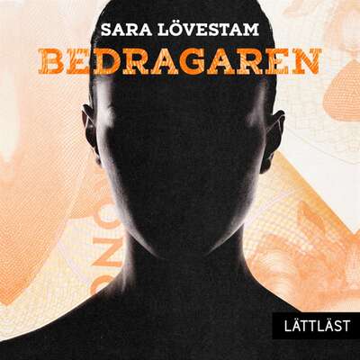 Bedragaren / Lättläst - Sara Lövestam.