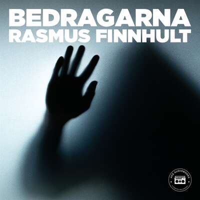 Bedragarna - Rasmus Finnhult.