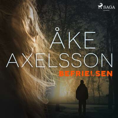 Befrielsen - Åke Axelsson.