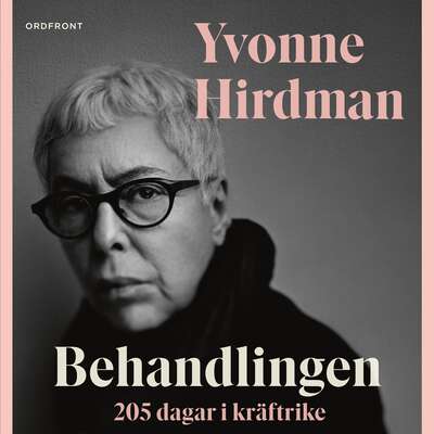 Behandlingen - 205 dagar i kräftrike - Yvonne Hirdman.