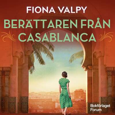 Berättaren från Casablanca - Fiona Valpy.