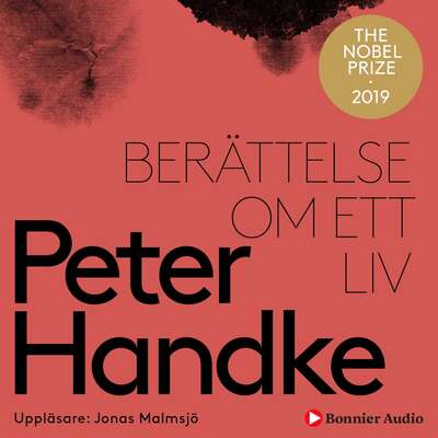 Berättelse om ett liv - Peter Handke.