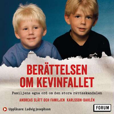 Berättelsen om Kevinfallet : familjens egna ord om den stora rättsskandalen