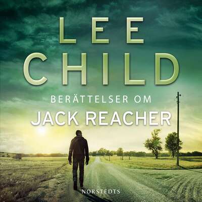 Berättelser om Jack Reacher - Lee Child.