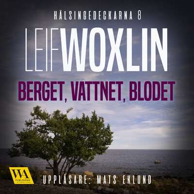 Berget, vattnet, blodet - Leif Woxlin.