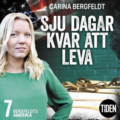 Bergfeldts Amerika. S1A7, Sju dagar kvar att leva