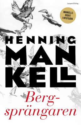 Bergsprängaren - Henning Mankell.