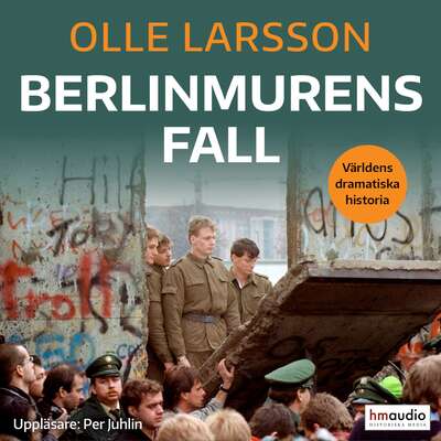 Berlinmurens fall - Olle Larsson.