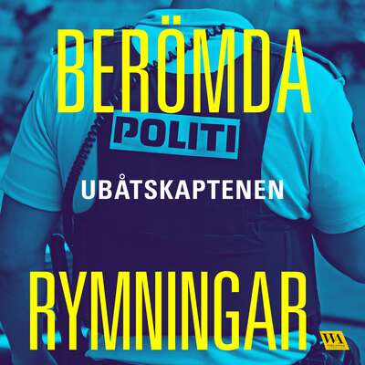 Berömda rymningar – Ubåtskaptenen - Meow Production.