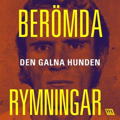 Berömda rymningar – Den galna hunden - Meow Production.