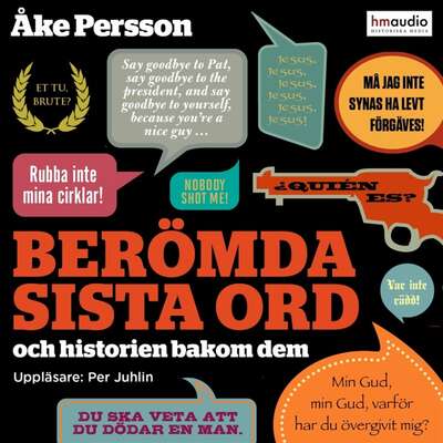 Berömda sista ord - Åke Persson.