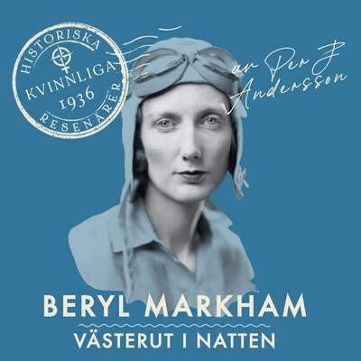 Beryl Markham - Per J. Andersson.