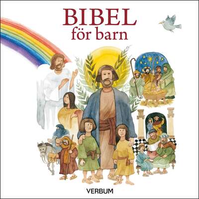 Bibel för barn - Karin Karlberg, Inga Wernolf och Lisa Östh.