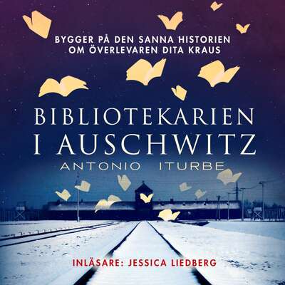 Bibliotekarien i Auschwitz - Antonio Iturbe.