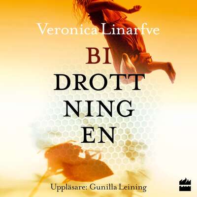 Bidrottningen - Veronica Linarfve.