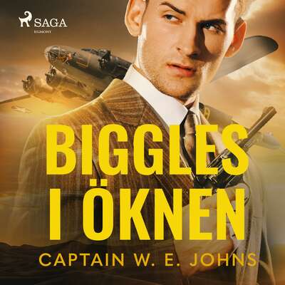 Biggles i öknen - W.E. Johns.