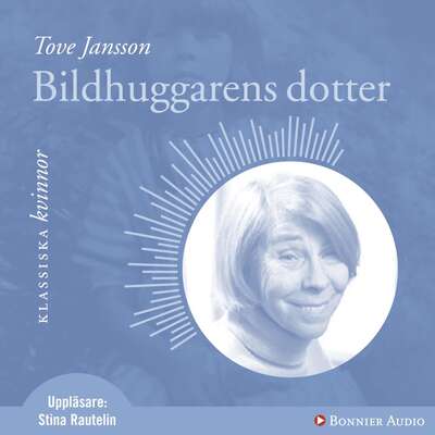 Bildhuggarens dotter - Tove Jansson.