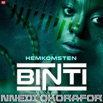 Binti 2: Hemkomsten - Nnedi Okorafor.