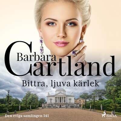 Bittra, ljuva kärlek - Barbara Cartland.