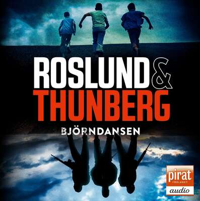 Björndansen - Anders Roslund och Stefan Thunberg.