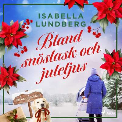 Bland snöslask och juleljus - Isabella Lundberg.