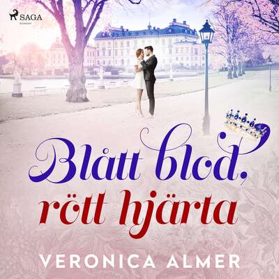 Blått blod, rött hjärta - Veronica Almer.