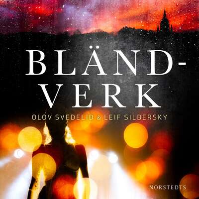 Bländverk - Olov Svedelid och Leif Silbersky.