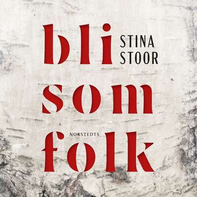 Bli som folk - Stina Stoor.