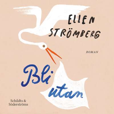 Bli utan - Ellen Strömberg.