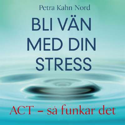 Bli vän med din stress - Petra Kahn Nord.