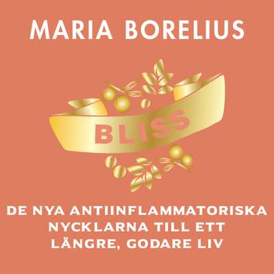 Bliss - Maria Borelius.