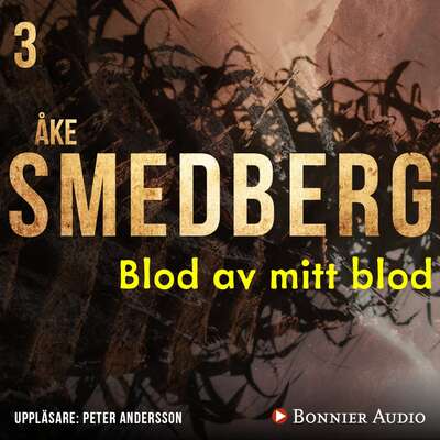 Blod av mitt blod - Åke Smedberg.