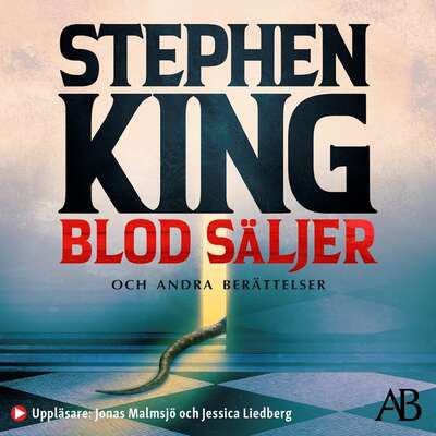 Blod säljer : nya berättelser - Stephen King.