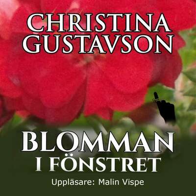 Blomman i fönstret - Christina Gustavson.