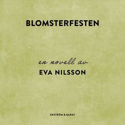 Blomsterfesten - Eva Nilsson.