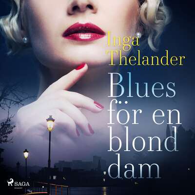 Blues för en blond dam - Inga Thelander.