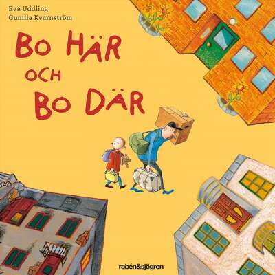 Bo här och Bo där - Eva Uddling.