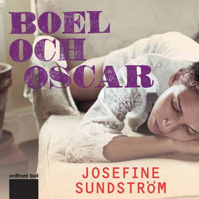 Boel och Oscar - Josefine Sundström.