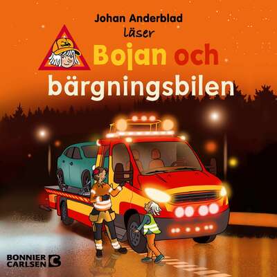 Bojan och bärgningsbilen - Johan Anderblad.