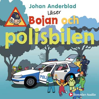 Bojan och polisbilen - Johan Anderblad.